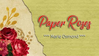 Paper Roses  KARAOKE VERSION  as popularized by Marie Osmond [upl. by Notniuq]