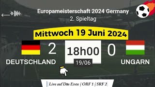 EURO 2024  Deutschland 2  0 Ungarn live auf Das Erste  ORF 1  SRF 2 – 19062024 um 18 Uhr [upl. by Furlong210]