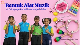 BAHASA MELAYU  TAHUN 1  KATA ADJEKTIF BENTUK  BENTUK ALAT MUZIK  SAMPAIKAN MAKLUMAT [upl. by Mariano]