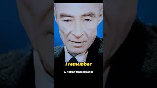 J Robert Oppenheimer Now I am become death the destroyer of worlds [upl. by Enyrehtak]