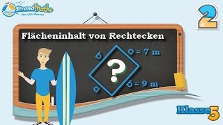 Flächeninhalt von Rechtecken berechnen  Klasse 5 ★ Übung 2 [upl. by Mcclenaghan809]