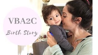 My VBA2C Birth Story  Successful VBAC [upl. by Anastassia711]