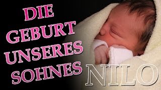 Geburtsvideo  Die Geburt unseres Sohnes Nilo [upl. by Eiltan]