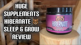 Does It Help You Hibernate Like A Bear 🐻  Huge Supplements Hibernate Sleep amp Grow REVIEW [upl. by Madid]