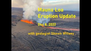 Mauna Loa Eruption Update for Thurs Dec 8 2022 [upl. by Olympie134]