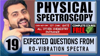 Molecular spectroscopy Lec19 Expected Questions From Vibrational Spectra  CSIRNETJRF  GATE [upl. by Bron674]