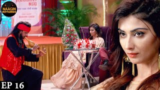 नागिन का पर्दाफाश करने आया सपेरा  Phir Laut Aayi Naagin  Naagin Full Ep 16  Naagin Returns [upl. by Blus]