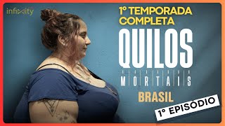 QUILOS MORTAIS BRASIL  1° Temporada Inédita  1º Episódio Completo  História de Carlos [upl. by Odrahcir194]