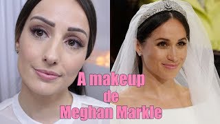 Maquiagem Meghan Markle  Casamento Real Meghan e Harry  makeup meghan Markle [upl. by Furtek138]