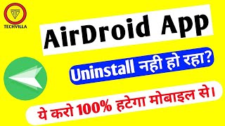 Airdroid App ko Uninstall kaise kare [upl. by Rebmak468]