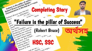 Completing Story quotFailure is the pillar of successquot Robert Bruce story HSCSSC and for all classes [upl. by Dorette]