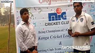 Heres Sachin Sanghvi and Mumbai Coach Amit Danis take on MIGs recent success in Kanga League 18 [upl. by Abbott]