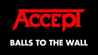 Accept  Balls To The Wall Lyrics  Official Remaster [upl. by Adnorat]