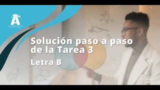 Como desarrollar la tarea 3 de pensamiento lógico y matemático de la UNAD letra B [upl. by Nabi]