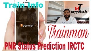 Trainman PNR Status Prediction IRCTC amp Train Info Trainman [upl. by Eerrehc3]