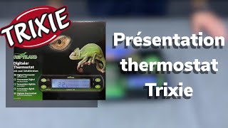 PRESENTATION DU THERMOSTAT DIGITAL TRIXIE [upl. by Nieberg164]