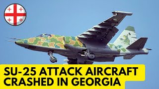 Su25 attack aircraft crashed in Georgia the pilot died [upl. by Putscher431]