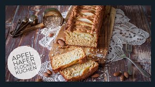 Apfel Haferflocken Kuchen  einfacher Kuchen ohne Zucker [upl. by Helve]