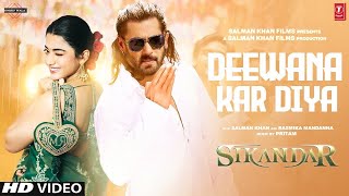 Sikander Song  Deewana  Salman Khan  Rashmika Mandanna  Sikander Movie Trailer  Update [upl. by Plank323]