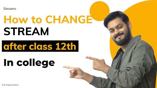 how to change your stream after 12th class  in college   Science  Arts  commerce [upl. by Nanine]