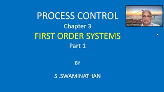 PC34  Process Control Chapter 3  Part 1  First Order Systems  MathEnggX [upl. by Maro]