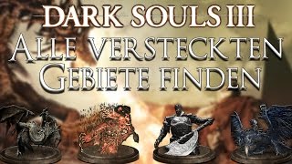 Dark Souls 3  Guide  Alle versteckten Gebiete finden [upl. by Arac]