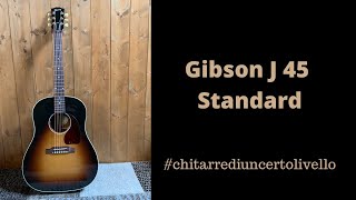 Gibson J45 Standard [upl. by Elon]