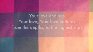 YOUR LOVE ENDURES Official Lyric Video  Vineyard Worship feat Samuel Lane [upl. by Amsirhc330]