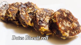 Dates Biscuit Roll  Sugar Free Sweet  No Bake Dates Biscuit Roll Recipe [upl. by Meredith]