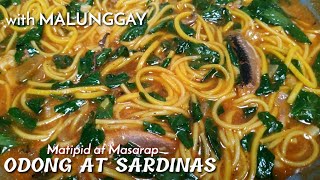 ODONG AT SARDINAS WITH MALUNGGAY  Murang Ulam Recipe  Lutong Pinoy  Panlasang Pinoy [upl. by Yrocej849]