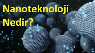 Nanoteknoloji Nedir [upl. by Uda]