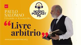 livre arbítrio salvação predestinação eleição  PAULO SALOMAO livrearbitrio salvation [upl. by Motch]