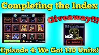 GIVEAWAY Completing The Index in Five Nights TD Episode 4 We Got 110 Units FNTD [upl. by Atilrac]