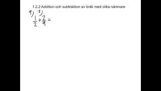 HMa4 122 Addition och subtraktion av braÌŠk med olika naÌˆmnare [upl. by Krysta]