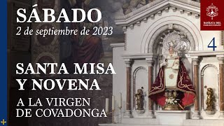 Santa Misa y Novena de Covadonga  Sábado 2 de septiembre de 2023 [upl. by Fern]