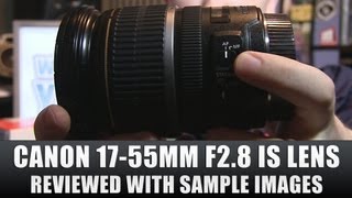 Canon 1755mm F28 IS USM Lens Review  DSLR [upl. by Elockin]