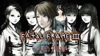 Fatal Frame III  The Tormented 4th [upl. by Dahsraf748]