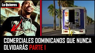 Anuncios Dominicanos que Nunca Olvidarás │Parte 1│ [upl. by Mahmud]