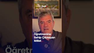 Öğretmenlerine Sahip Çıkmayan Millet  Yılmaz Özdil [upl. by Gabi]