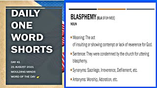 Daily One Word Shorts  Day 41  21 August 2021  Blasphemy  Meaning  Pronunciation  shorts [upl. by Chadd]