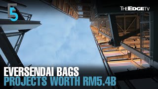 EVENING 5 Eversendai bags projects worth RM54b [upl. by Mcclain958]