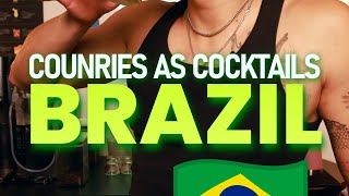 Countries as Cocktails Brazil [upl. by Annal]