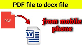 how to convert PDF file to docx file from mobile [upl. by Akamaozu]