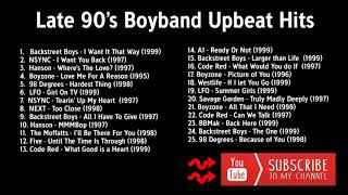 Late 90s Boybands UpBeatDance Hits [upl. by Barbee]