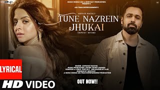 New Song  New Song 2024  New Hindi Song  Tune Nazrein  Emraan Hashmi Romantic Song Video Song [upl. by Simah303]