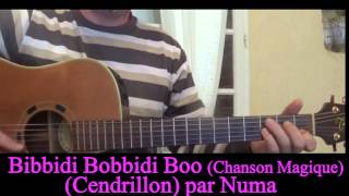 Bibbidi Bobbidi Boo The magic song Cinderella Chanson Magique Guitar cover [upl. by Daahsar]