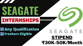 Seagate Internship 2024  STIPEND ₹30K50KMonth  All Are Eligible  Latest Internships 2024🔥🔥 [upl. by Trammel]