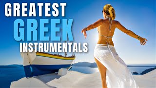 Greatest Greek Instrumentals  Relax and enjoy Gold Greek Music [upl. by Morganica384]