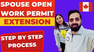 SPOUSE OPEN WORK PERMIT EXTENSION with STUDY VISA in Canada 🇨🇦  STEP BY STEP PROCESS in detail [upl. by Cathe]