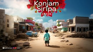 Konjam Siripa  Akhan  Tamil indie song  Out Now on All Platformsquot [upl. by Lavery]